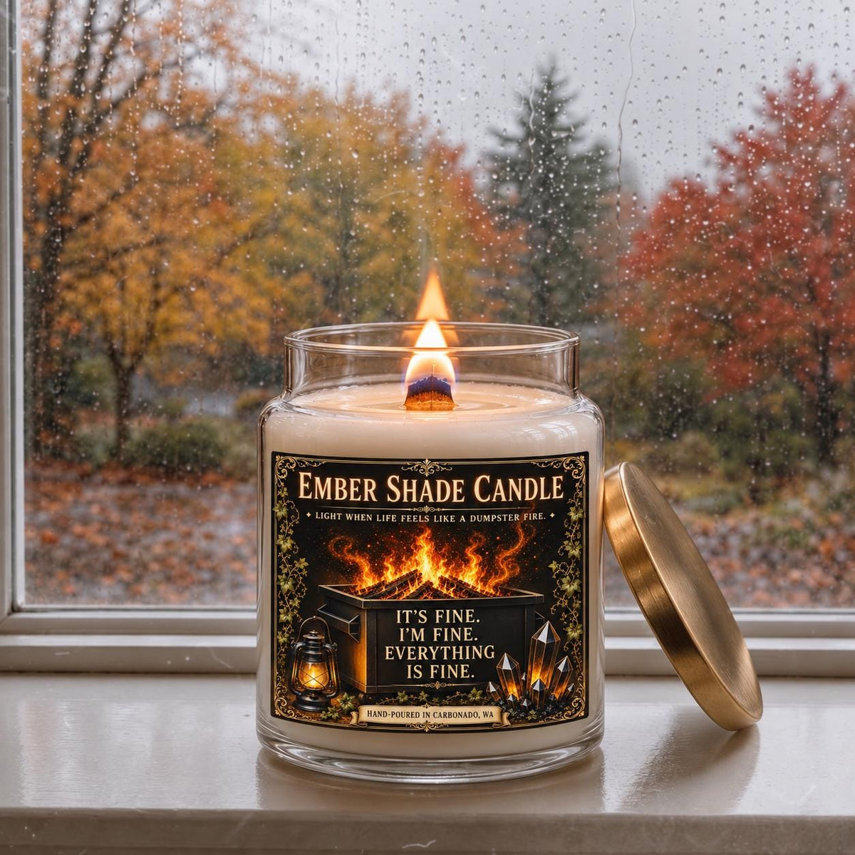 Ember Shade -  It's Fine. I'm Fine. Everything Is Fine - You Choose Scent
